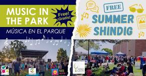 Music in the Park ft. Chicano Heat + Summer Shindig