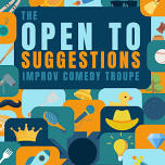 Studio Theatre: Open To Suggestion Improv Comedy — Theatre Huntsville