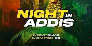 7/4 THU | NIGHT IN ADDIS @ ACE ATLANTA (10 PM - 3 AM) #ESFNA2024