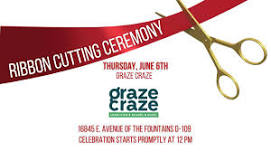 Ribbon Cutting - Graze Craze