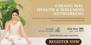 Chiang Mai  Health & Wellness Networking