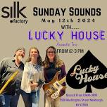 Sunday Sounds with Lucky House