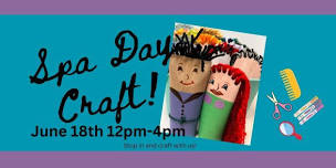 Spa Day Drop-in Craft at the Library!