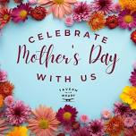 Mother's Day | Brunch & Dinner | Tavern on the Wharf