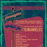 : TehrAngeles. A musical. A Hollywood Fringe Festival selection.