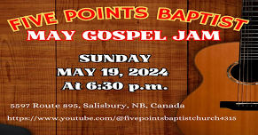 May 19 2024 Gospel Jam at Five Points Baptist Church