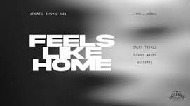 Feels Like Home & Invités | Vendredi 5 avril | L'Anti