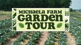 Michaela Farm Garden Tour