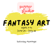 Fantasy Art Class (Saturdays!)