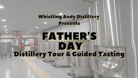 Father’s Day Distillery Tour