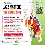 8th Annual Jazz Matters At The Wren's Nest