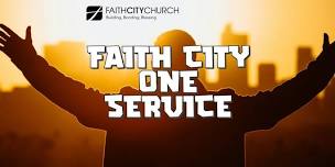 Faith City One Service