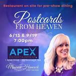 Postcards from Heaven Apex Center, Marlboro, Ma., Sept. 19th, 7pm