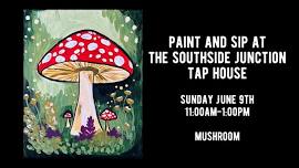 Paint & Sip at Southside Junction Tap House- Forest Mushroom