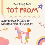 Twinkling Tots Tot Prom (DEPOT)