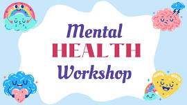 Mental Health Workshop