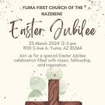 Yuma First Church of The Nazarene Easter Jubilee