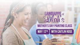 Mother's Day Flower Painting Class with Caitlin Rose