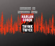 Harlan Coben discusses Think Twice