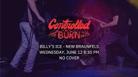 Controlled Burn - Live @ Billy's Ice