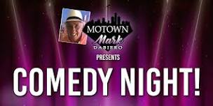 Get ready to Laugh Gladwin!  Motown Mark Comedy Night Returns!