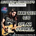 Dylan Cornell Live @ The Cinema Tavern