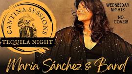 Cantina Sessions with Maria Sánchez: Tequila Night!