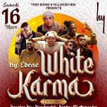 WHITE KARMA dans HY-EBENE