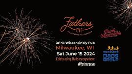 Milwaukee, WI - Fathers Eve 2024