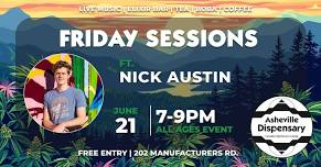 Friday Sessions ft. Nick Austin