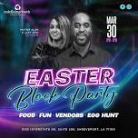 Easter Block Party