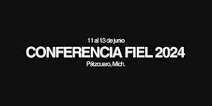 Conferencia Fiel 2024