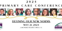 2024 Primary Care Conference: Defining Our New Norms