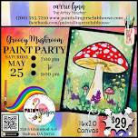 Groovy Mushroom Paint Party!