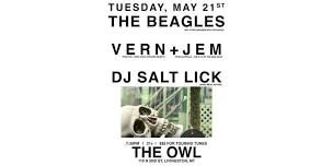 May 21st, 2024 -  The Beagles, Vern + Jem, DJ Salt Lick - The Owl - Livngston, MT