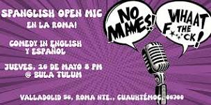 Spanglish Open Mic| Comedy in English Y Español.