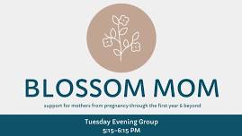 Blossom Mom Tuesday Evening