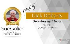 Sue Golier Memorial Speaker Series: Dick Roberts – Growing up Yinzer