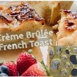 Creme Brulee French Toast