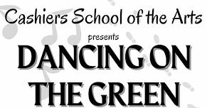 Dancing On The Green with Cashiers School of the Arts at The Village Green