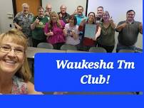 Waukesha Toastmasters-Enjoy presentations and networking-Online and In Person!