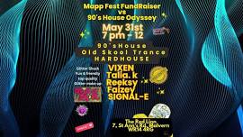 Mapp Fest FundRaiser vs 90's House Odyssey