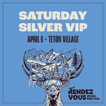 SATURDAY SILVER VIP | Rendezvous Music Festival