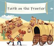 Faith on the Frontier Vacation Bible School