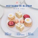 Mother's in Bloom // High Tea at Ilex cafe