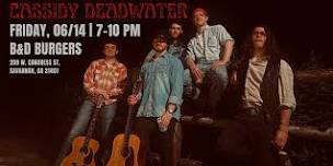 CASSIDY DEADWATER LIVE