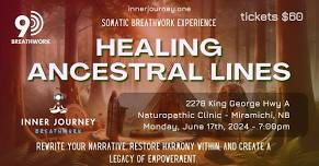 Miramichi - 9D Breathwork - Healing Ancestral Lines