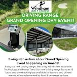 Windham Golf Course - Driving Range Grand Opening Day Event!