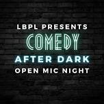 Comedy After Dark: Open Mic Night