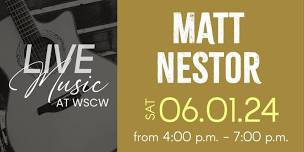 Matt Nestor Live at WSCW June 1